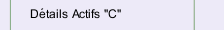 D&eacute;tails Actifs "C"