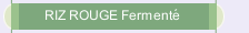 RIZ ROUGE Ferment&eacute; 